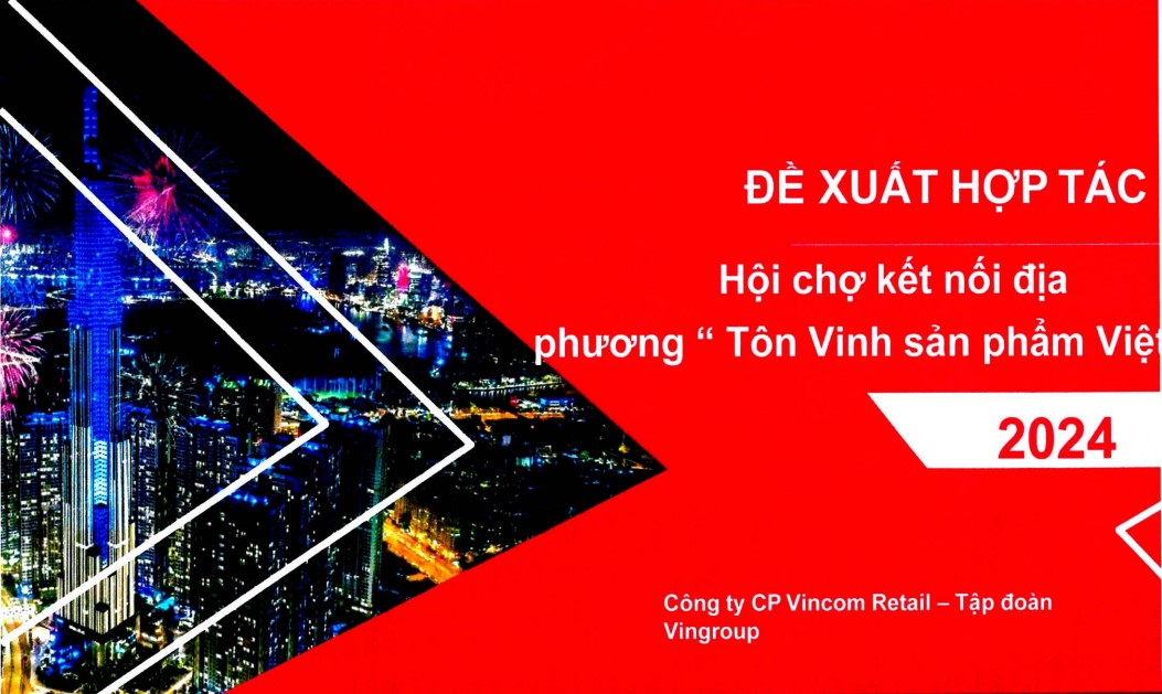 Đề xuất hợp tác tổ chức Chương trình “Tôn Vinh Sản phẩm  Việt"